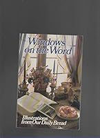 Windows on the Word Illustrations From Our Daily Bread B000GR7W5I Book Cover