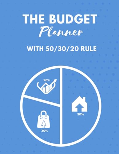 The Budget Planner: with 50/30/20 rule