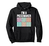 Photo Gallery i m a piecemaker funny quilting art for quilter sewer women felpa con cappuccio Photo Gallery i m a piecemaker funny quilting art for quilter sewer women felpa con cappuccio
