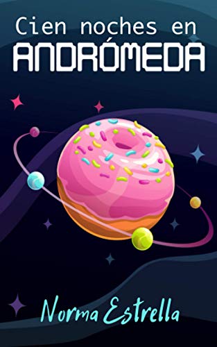 Disponible para leer ya mismo: Cien noches en Andrómeda Disponible para leer ya mismo: Cien noches en Andrómeda