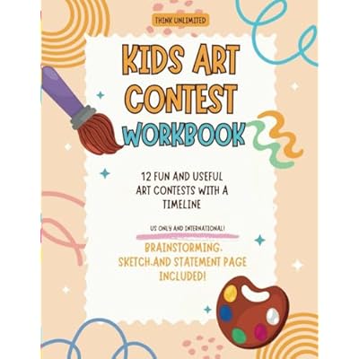 Kids Art Contest Workbook: 12 Fun and Inspiring Art Challenges with Timeline, Brainstorming, and Sketch Pages