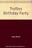 Trollies Birthday Party 0739635271 Book Cover