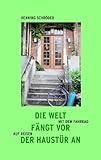 Die Welt Fngt VOR Der Haustr an: Mit dem Fahrrad auf Reisen