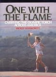  One With the Flame: Carrying the Olympic Torch Across America