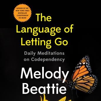 Language of Letting Go: Daily Meditations on Codependency - Melody Beattie
