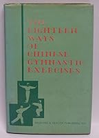 The Eighteen Ways of Chinese Gymnastic Exercises B005IAT8HS Book Cover
