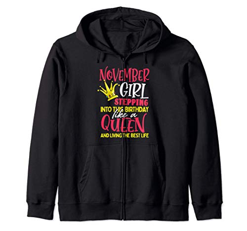 Birthday Gift November Girl Stepping Into this Like a Queen Sudadera con Capucha