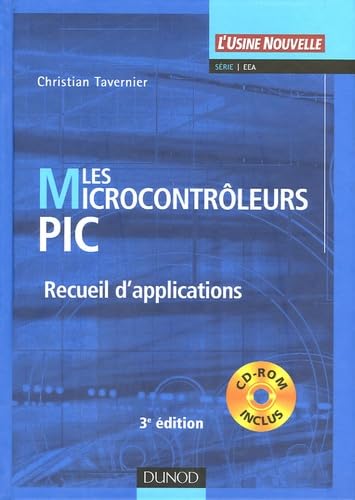 Les microcontrôleurs PIC: Recueil d'applications