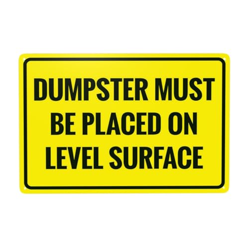 Dumpster Placed On Flat Ground Warning Sign, Garbage Placement Standard Rule Sign 12x8 Inch