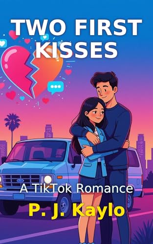Two First Kisses: A TikTok Romance