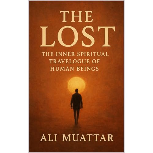 The Lost (The Inner Spiritual Travelogue of Human Beings) Audiolibro Por Ali Muattar arte de portada