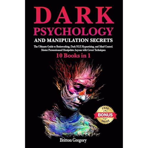Dark Psychology and Manipulation Secrets [Written by Britton Gregory] episode artwork