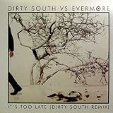 It's Too Late [Vinyl Single]