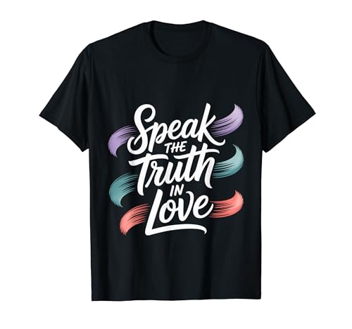 Speak The Truth In Love �e�؂Ȑ����ȐM�� - T�V���c