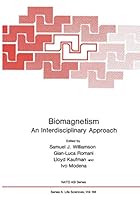 Biomagnetism. An Interdisciplinary Approach. (Nato a S I Series Series a, Life Sciences) 0306413698 Book Cover