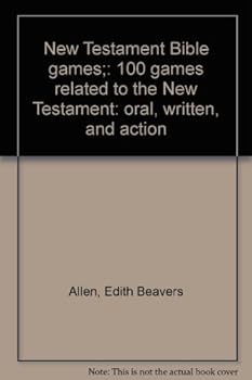 Paperback New Testament Bible games;: 100 games related to the New Testament: oral, written, and action Book