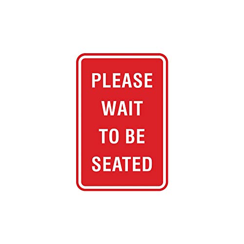 Panneau Please Wait To Be Seated rouge autocollant pour signalétique intérieure et extérieure