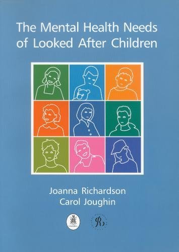 The Mental Health Needs of Looked After Children