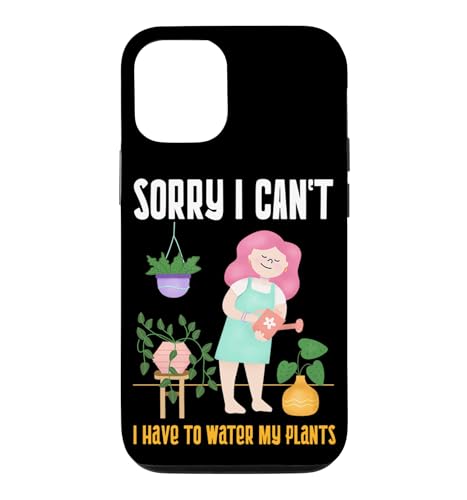 Plant Lady Sorry I Can't I Have To Water My Plants �X�}�z�P�[�X iPhone 12/12 Pro �p