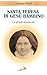 Santa Teresa Di Gesù Bambino. La Grande Innamorata - 3