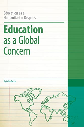 Education As A Global Concern (Education As A Humanitarian Response)