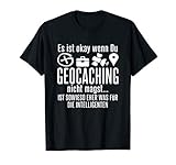 Cooles lustiges Design mit: Es ist okay wenn Du Geocaching nicht magst... - Ist sowieso eher was für die Intelligenten! Tolles Geschenk für Geocaching, Geo Caching, Rätsel Caches und Schnitzeljagd Fans. Für jeden Geocacher der Humor, Witz & Spaß versteht.