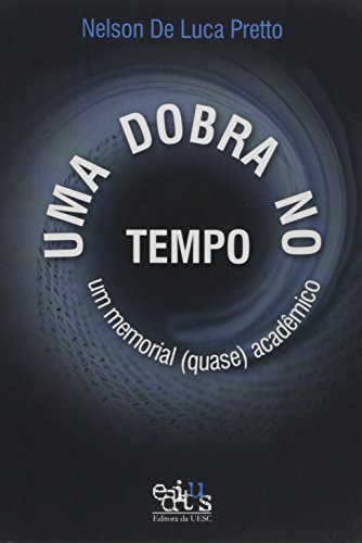 Uma dobra no tempo: um memorial (quase) acadêmico