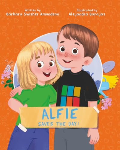 ALFIE SAVES THE DAY! (Stanley & Alfie Stories)