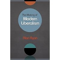 The Making of Modern Liberalism