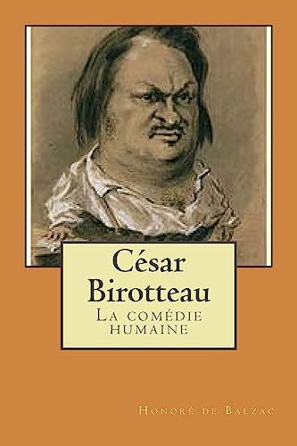 Cesar Birotteau: La comedie humaine (Scenes de la vie parisienne) (French Edition)