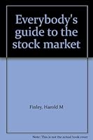 Everybody's guide to the stock market B0006AW4HG Book Cover