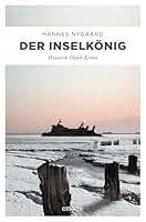 Der Inselkönig: Hinterm Deich Krimi 3897056720 Book Cover