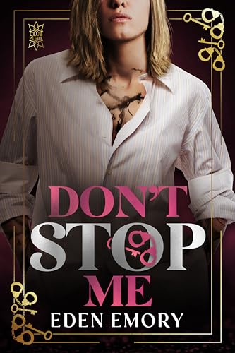 Don't Stop Me: An Ex Boyfriend's Mom Age Gap Romance (Club Pétale) (English Edition)