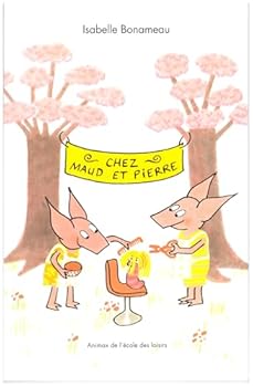 Paperback CHEZ MAUD ET PIERRE [French] Book