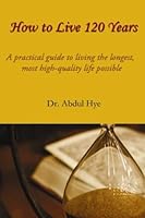 How to live 120 years 1491222506 Book Cover