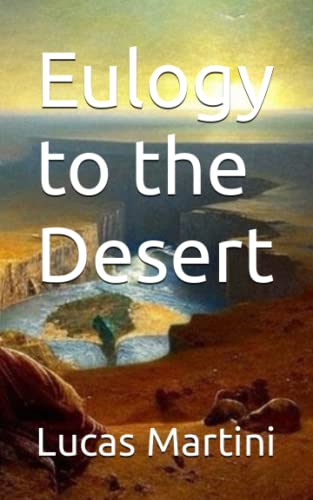 Eulogy to the Desert