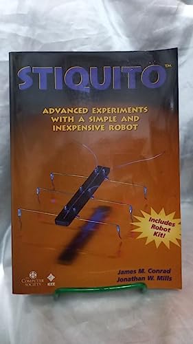 Stiquito : Advanced Experiments With A Simple And Inexpensive Robot (Includes Robot Kit)