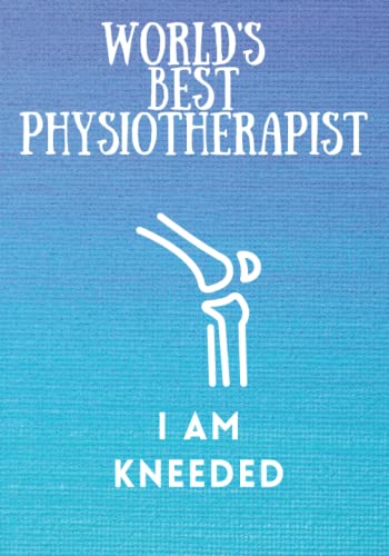 World's Best Physiotherapist: Personalized Journal and Notebook Record Patients Physio Sessions Medical History Exercise Plan Pain Analysis and More: Includes Index 200 Plus Pages 7' x 10'