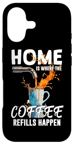 HOME IS WHERE THE COFFEE REFILLS HAPPEN �X�}�z�P�[�X iPhone 17 �p