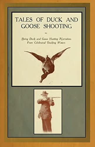Tales of Duck and Goose Shooting 1482773945 Book Cover