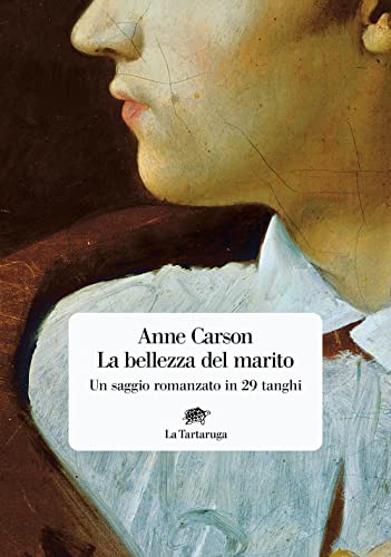 La bellezza del marito. Un saggio romanzo in 29 tanghi