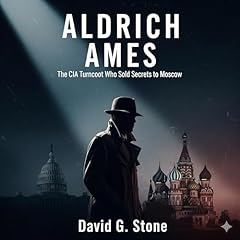 Aldrich Ames Audiolibro Por David G. Stone arte de portada