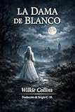 La Dama de Blanco (Edición en Español Moderno)