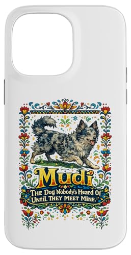 Mudi Dog Nobody's Not Hetil They Meet Mine �X�}�z�P�[�X iPhone 14 Pro Max �p