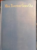MISS TIVERTON GOES OUT B001RYJ8EW Book Cover