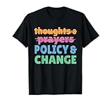 Policy and Change Men Women Policy and Change T-Shirt