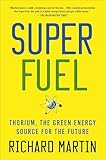 SuperFuel: Thorium, the Green Energy Source for the Future (MacSci)