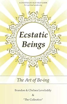 Paperback Ecstatic Beings: The Art of Be-ing Book