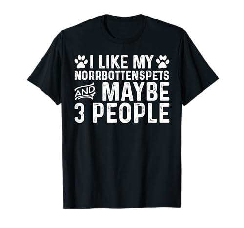 I Like My Norrbottenspets Dog Owner Funny Quote T-Shirt