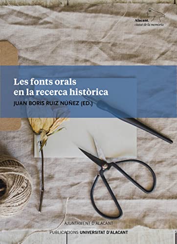 Les Fonts Oral en la Recerca Històrica